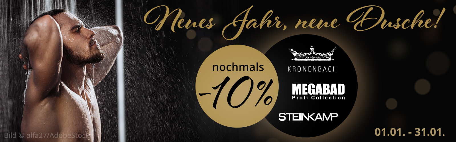Neues Jahre neue Dusche