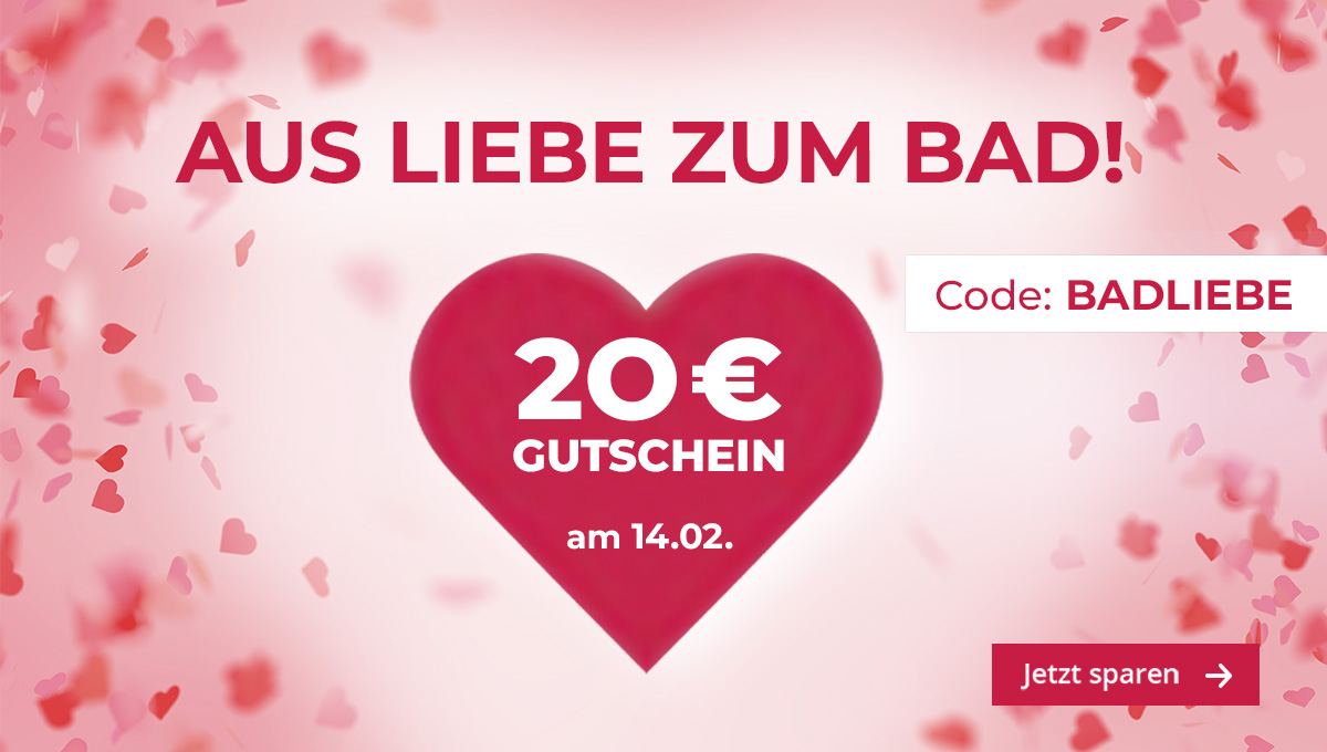 Aus Liebe zum Bad: Ihr 20 € Geschenk-Gutschein!