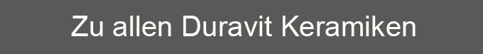 Zu allen Duravit Keramiken