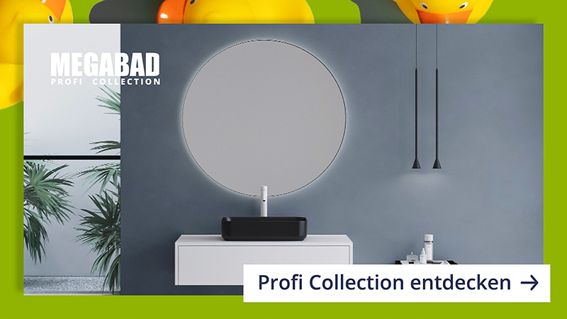 MEGABAD Profi Collection entdecken