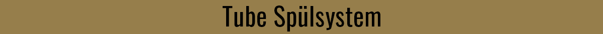 Tube Spülsystem