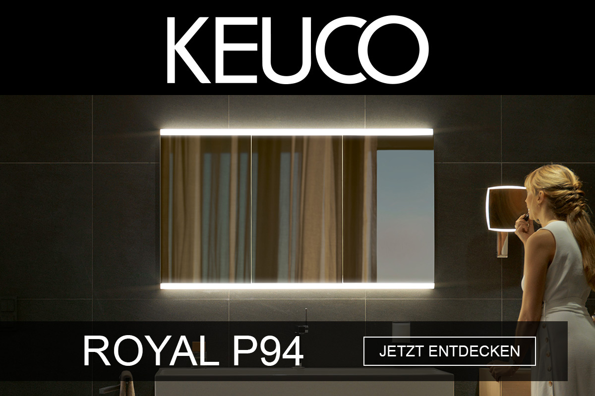 Keuco Royal P94 – der Alleskönner Made in Germany
