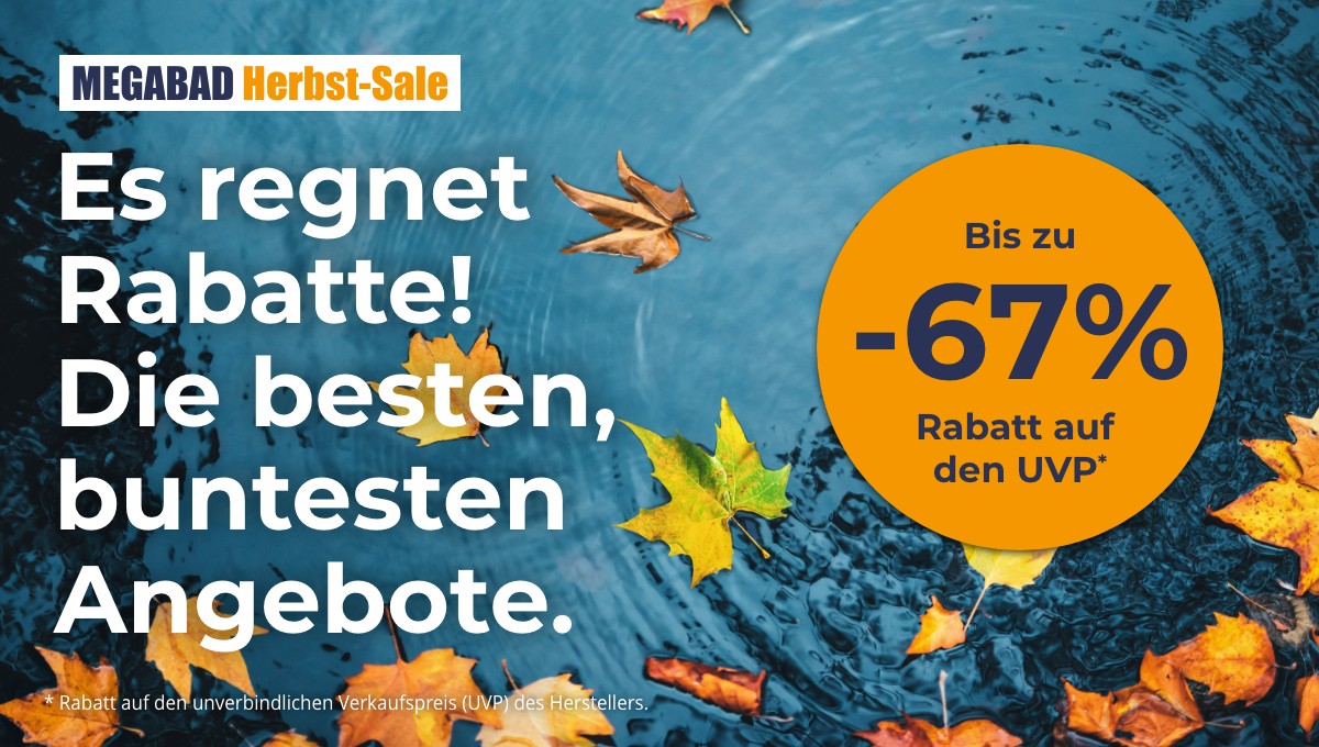 Es regnet Rabatte! Der MEGABAD Herbst-Sale 